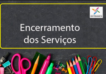 Encerramento dos serviços escolares em Agosto de 2026